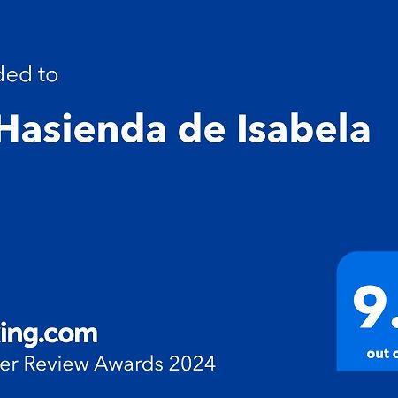La Hasienda De Isabela Sofia Extérieur photo